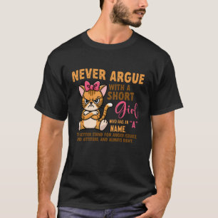 Nooit Discussiëren met een Klein Meisje Boze Kat T-shirt