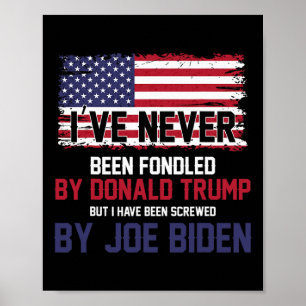 Nooit door Donald Trump in de war gebracht, maar g Poster