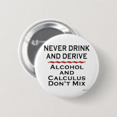 Nooit Drinken en leiden af Ronde Button 5,7 Cm (Voorkant /achterkant)