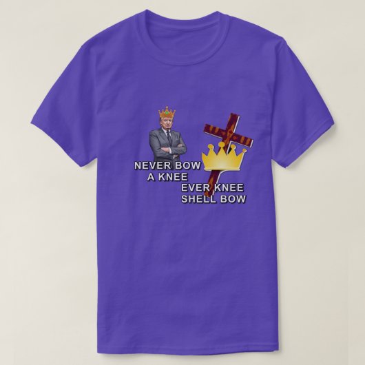 NOOIT EEN KNIE BUIGEN-Shirt T-shirt (Design voorkant)