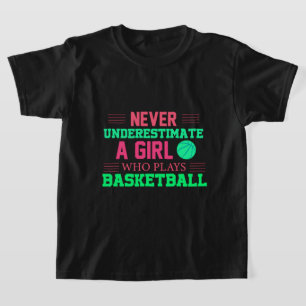 Nooit een meisje onderschatten dat Basketball spee T-shirt