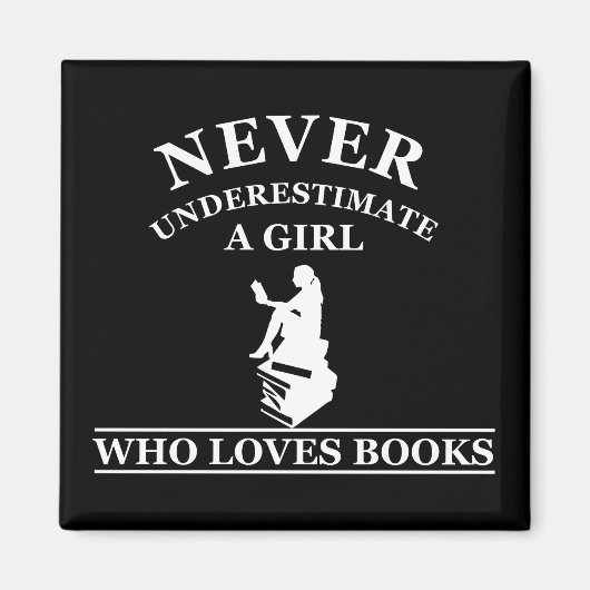nooit een meisje onderschatten dat van boeken houd magneet (Voorkant)