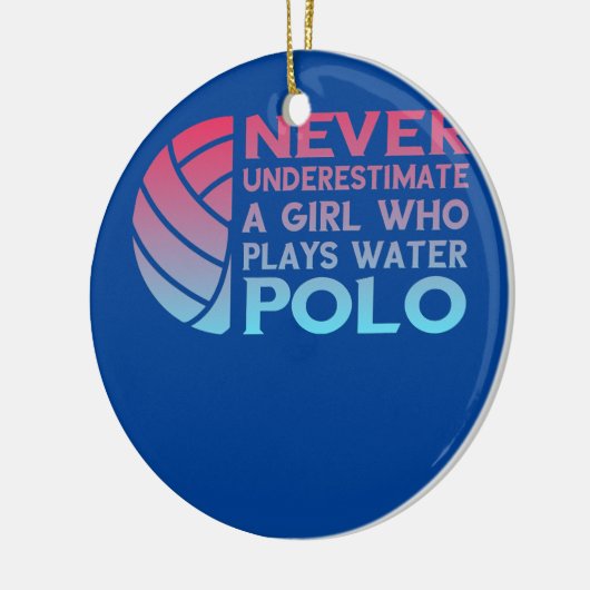 Nooit een meisje onderschatten dat waterpoo speelt keramisch ornament (Links)