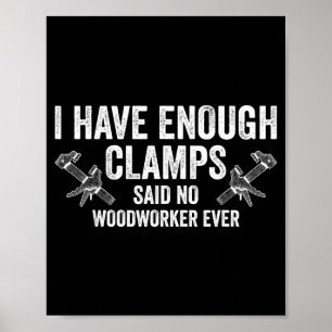 Nooit Genoeg Klemmen Grappige Houtverbindingen Hou Poster