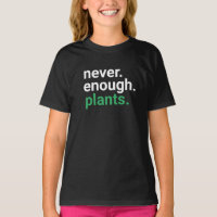 Nooit genoeg Planten die T-Shirt vormgeven