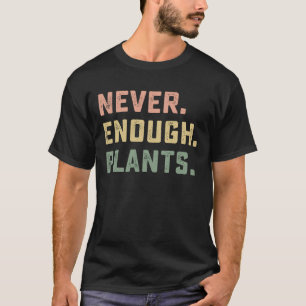 Nooit Genoeg Planten Tuinieren Vintage T-shirt
