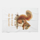 Nooit Genoeg Rode Eekhoorns Leuk Dier Quote Leuk Theedoek (Horizontaal)