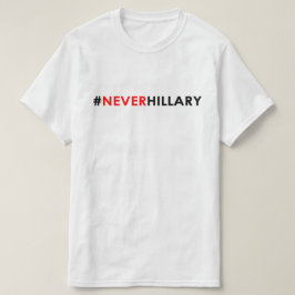 Nooit Hillary T-Shirt #NEVERHILLARY