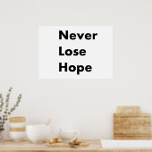 Nooit hoop verliezen poster (Keuken)