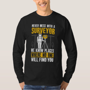 Nooit knoeien met een landmeter - Land Examiner Ca T-shirt