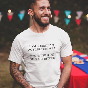 Nooit Meer Deze Leeftijd Grappige Zin T-shirt