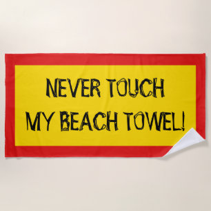 "NOOIT MIJN STRANDHANDDOEK AANRAKEN!" (Zwart, Rood Strandlaken