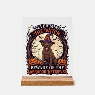 Nooit Mind Heks Pas Op Labrador Retriever Hallowee Acryl Bord