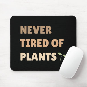 Nooit moe van planten grappig plant muismat