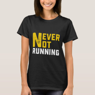 Nooit niet lopend, Grappig lopend citaat T-shirt