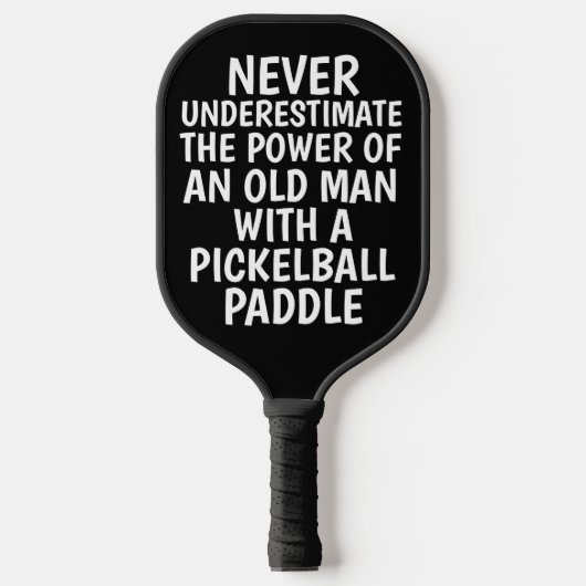 NOOIT ONDERSCHATTING OUDE MAN PICKLEBALL PADDLES (Voorkant)