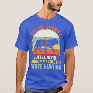 Nooit Ontgroeien Mijn Liefde Voor Coyote Jacht Yot T-shirt