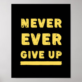 Nooit ooit het Citaat opgeven Poster