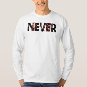Nooit Opgeven, Inspirerend Citaat T-shirt