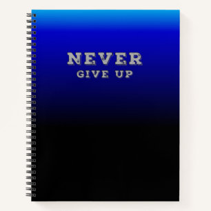 Nooit Opgeven Inspirerend Nooit Opgeven Notitieboek