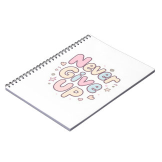 ‘Nooit Opgeven’ leuk, luchtig tekst op wit Notitieboek