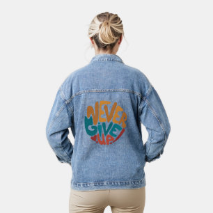 Nooit opgeven - Motivatie bericht bevestigen Denim Jacket