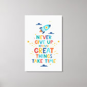 Nooit opgeven omdat het tijd kost canvas afdruk (Voorkant)