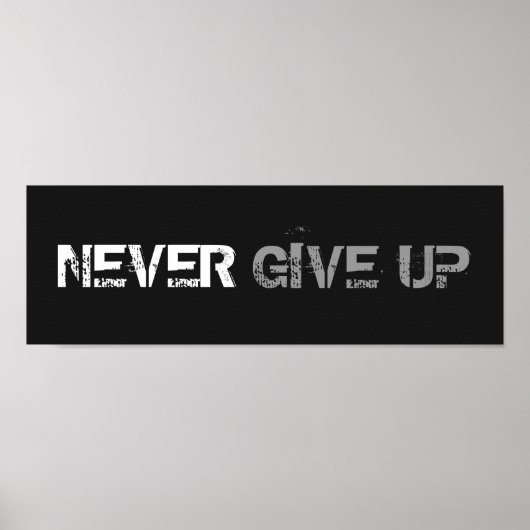 NOOIT OPGEVEN POSTER (Voorkant)