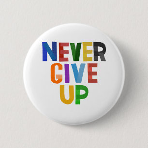 Nooit Opgeven Ronde Button 5,7 Cm
