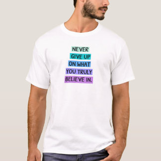 Nooit opgeven t-shirt