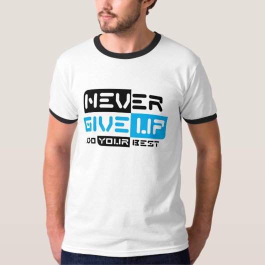 Nooit opgeven t-shirt (Voorkant)