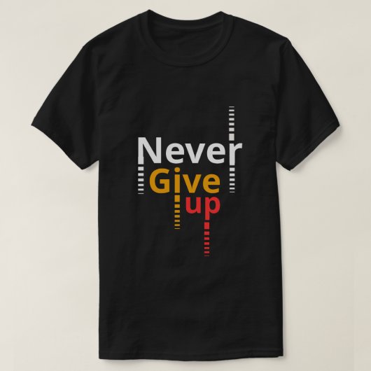 nooit opgeven t-shirt (Design voorkant)