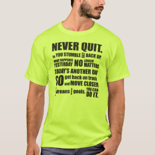 NOOIT QUIT T-SHIRT