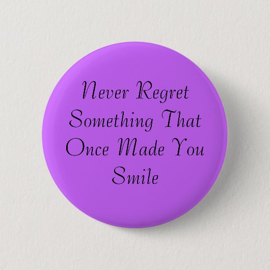 Nooit Regret Flair Ronde Button 5,7 Cm (Voorkant)