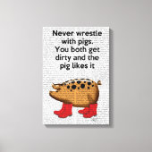 Nooit rusten met varkens canvas afdruk (Voorkant)
