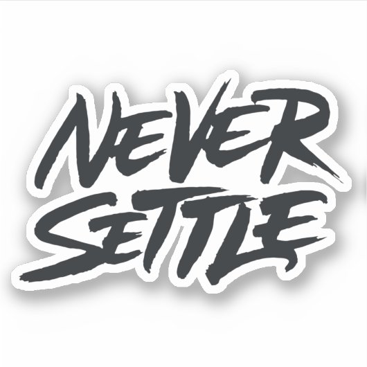 Nooit Settle Sticker (Voorkant)