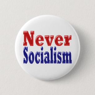 Nooit socialisme met rode blauwe tekst ronde button 5,7 cm