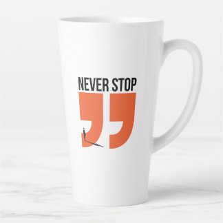nooit stoppen latte mok