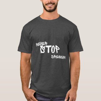 Nooit stoppen met dromen Motivational Quote Heren  T-shirt