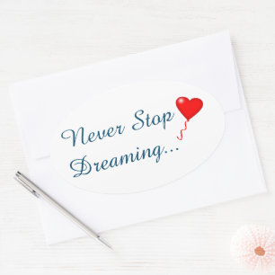 Nooit stoppen met dromen ovale sticker