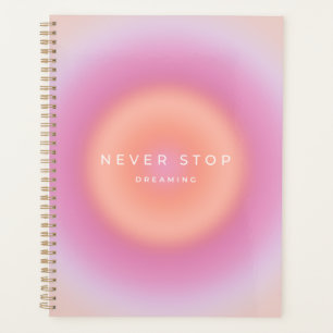 Nooit stoppen met dromen planner