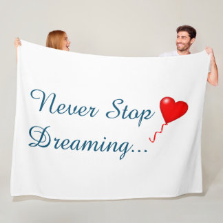 Nooit stoppen met dromen van fleece Blanket Deken