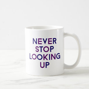 Nooit stoppen met opkijken. koffiemok