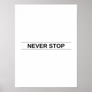 Nooit stoppen - Motivatie Poster