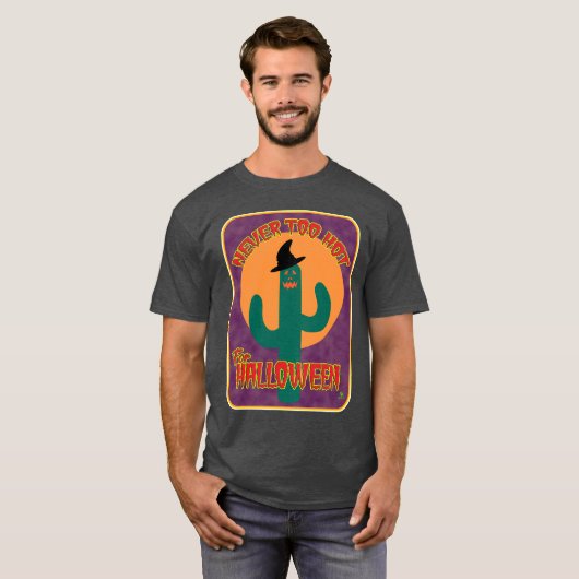 Nooit te heet Halloween Grappige Cactus Art T-shirt (Voorkant volledig)