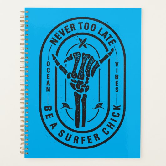 Nooit te laat Skeleton Surfer Chick Ocean Vibes Planner (Voorkant)