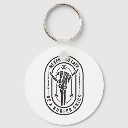 Nooit te laat Skeleton Surfer Chick Ocean Vibes Sleutelhanger (Voorkant)
