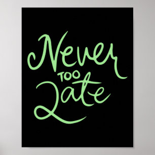 Nooit te laat Sticker Poster