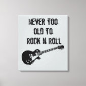 Nooit te oud om N Roll te roteren Canvas Afdruk (Voorkant)