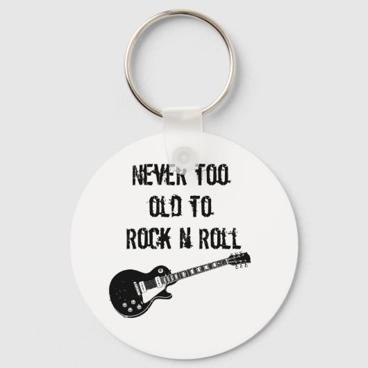 Nooit te oud om N Roll te roteren Sleutelhanger (Voorkant)